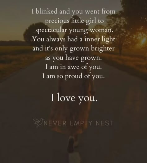 Never Empty Nest Quotes, Watching Kids Grow Up Quotes, Grown Kids Quotes, Baby Growing Up Quotes, Kids Growing Up Quotes, Daughter Sayings, Empty Nest Quotes, Raising A Daughter, Growing Up Quotes