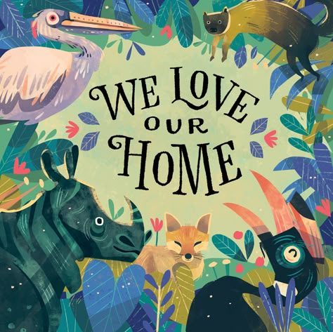 We Love Our Home - Picture Book Illustrations on Behance Zoo Typography, Chaaya Prabhat, Indian Animals, Childrens Book Cover, Lovely Illustrations, Book Background, Book Cover Illustration, Picture Books Illustration, Children's Illustration