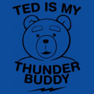 Thunder Buddies, Thunder Buddy, Ted Movie, Ted Bear, 80s Movies, Shirt Art, 50s Style, Royal Design, Tshirt Art