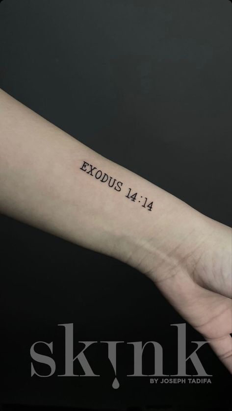 Exodus 1414 Tattoo, Bible Verse Sleeve Tattoo Women, Exodus 14:14 Tattoo, Bible Verse Tattoo Men, Bible Verse Forearm Tattoo, Biblical Tattoos For Women, Tattoo Bible Verse, Bible Verse Tattoos For Men, Exodus Tattoo