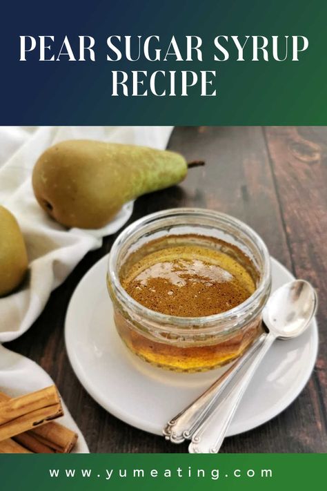 Pear simple sugar syrup - for drinks, desserts or pancakes – Yum Eating Pears In Syrup Recipe, Pear Simple Syrup Recipe, Pear Syrup Recipe, Sugar Syrup Recipe, Fruit Iced Tea, Pancake Syrup Recipe, Pear Syrup, Simple Sugar Syrup, Canned Pears