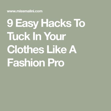 9 Easy Hacks To Tuck In Your Clothes Like A Fashion Pro Tan France, Easy Hacks, Bra Hacks, Shirt Tucked In, Long Tee, Ballet Fashion, Long Skirts For Women, Reformation Dress, Outfit Look