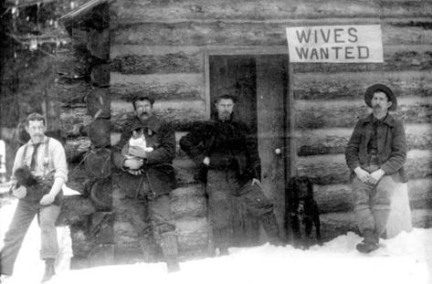 Wives Wanted. Back in the early days at Glacier National Park ca. 1901 Rare Historical Photos, Into The West, Wilde Westen, Historical Images, Picture Day, Interesting History, Mountain Man, Mail Order, White Photo