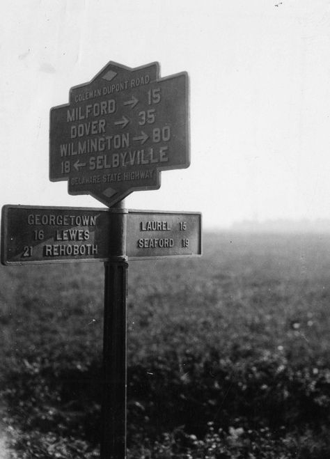 September 1923.  duPont Highway Sign in Georgetown Delaware.1540-000-009 #4465p.  From Dept. of Transportation collection.  www.archives.delaware.gov St Andrews School Delaware, Newark Delaware, Rehoboth Beach Delaware Photography, Finding Delaware Book, Wilmington Delaware, Newark Delaware Main Street, Delmarva Peninsula, Delaware State, Heart Place