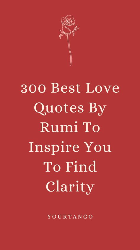 I Love You With My Soul, Greatest Love Quotes Of All Time, Love Quotes Rumi Poetry, Rumi Quotes Life Happiness, Latin Love Quotes, Art Love Quotes, Best Rumi Quotes, Power Of Love Quotes, Rumi Quotes On Love