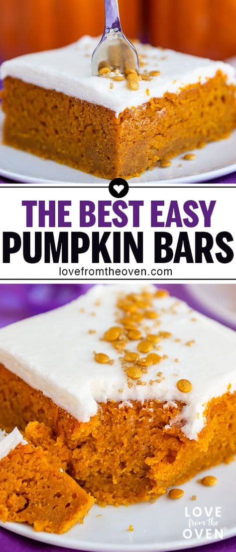 This is the BEST Pumpkin Bars recipe I've ever made! Great texture, not cakey, quick to make and cream cheese frosting! A great fall or Thanksgiving dessert. #pumpkinbars #pumpkin #pumpkinrecipes #fallbaking #baking #recipes #thanksgivingdessert #thanksgivingrecipes #dessert #lftorecipes Pumpkin Dessert Bars, Pumpkin Cream Cheese Bars, Pumpkin Bars Recipe, Easy Pumpkin Bars, Pumpkin Bars With Cream Cheese, Healthy Pumpkin Dessert, Bars With Cream Cheese Frosting, Bars With Cream Cheese, Love From The Oven