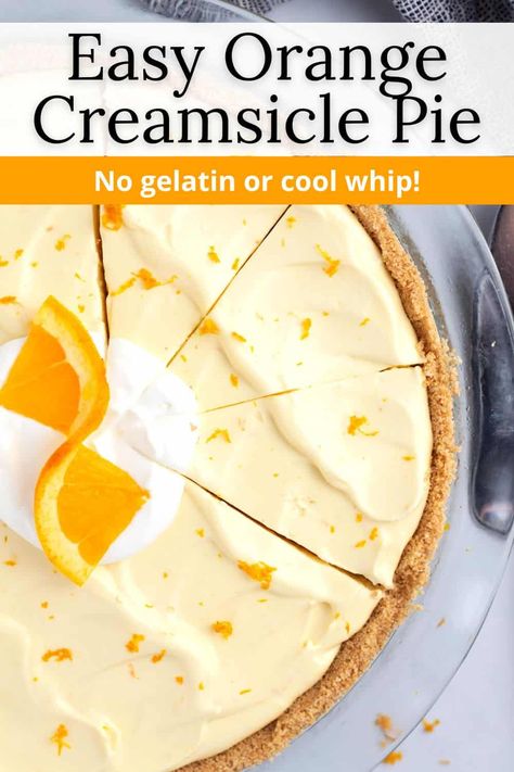 This Orange Creamsicle Pie is everything we love about no-bake dessert recipes: easy to make, make ahead friendly, and only 8 simple ingredients (no cool whip, cream cheese, or gelatin required)! With a buttery graham cracker crust and a creamy filling made with orange concentrate and sweetened condensed milk, the family will be asking for this frozen dessert all summer long! Orange Creamsicle Pie No Bake, Creamsicle Pie No Bake, No Bake Pie Recipes Easy, No Bake Cream Pie Recipes, No Bake Pies Recipes, Jello Pies With Cool Whip, Orange Pie Recipe, Cool Whip Jello, No Bake Pie Recipes