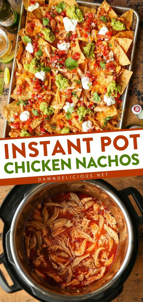 INSTANT POT CHICKEN NACHOS, game day snacks, super bowl party food ideas Nachos For A Crowd, Shredded Chicken Nachos, The Best Nachos, Damn Delicious Recipes, Best Nachos, Chicken Nachos Recipe, Chicken Nachos, Nachos Recipe, Easy Instant Pot Recipes