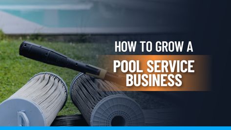 How to Grow a Pool Service Business Pool Business, Van Organization, 72 Chevy Truck, Pool Service, Service Business, Cleaning Companies, Cleaning Business, Pool Maintenance, Online Reviews