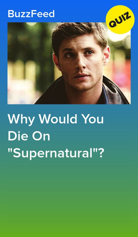 Why Would You Die On "Supernatural"? Supernatural Quizzes, Dean Winchester Quotes, Best Supernatural Quotes, Trivia Tuesday, Trivia Quizzes, Bobby Singer, Trivia Questions And Answers, Popular Tv Series, Supernatural Quotes