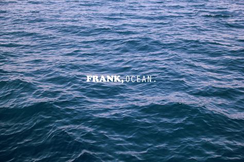 Frank Ocean Ipad Wallpaper, Frank Ocean Artwork, Frank Ocean Desktop Wallpaper, Frank Ocean Wallpaper Laptop, Ocean Wallpaper Hd, Sza Style, Ocean Lyrics, Oceans Lyrics, Frank Ocean Poster