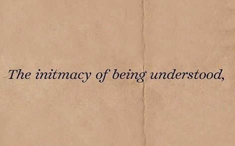 Being Understood, Light Academia Aesthetic, Chaotic Academia, Hopeless Romantic, Quote Aesthetic, Pretty Words, Pretty Quotes, The Words, Words Quotes