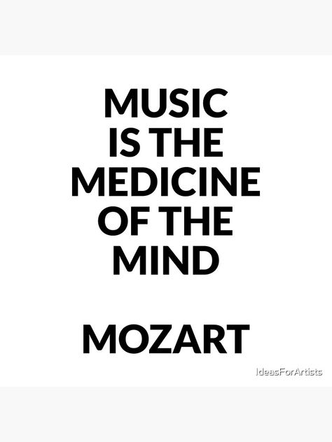 Music Quotes Short, Mozart Aesthetic, Musician Motivation, Quote About Music, Mozart Quotes, Classical Music Quotes, Hardcore Quote, Music Mural, Music Is Medicine