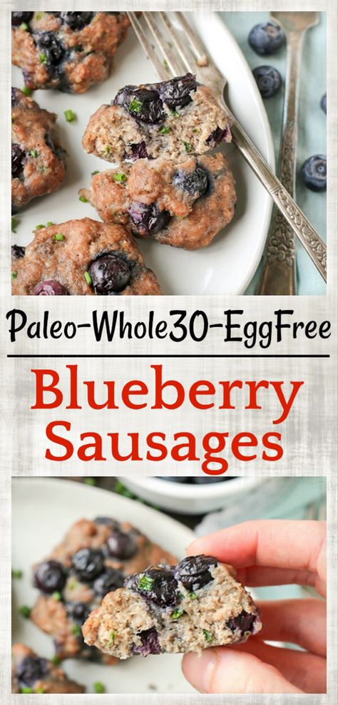 Blueberry Sausage, Breakfast Sausage Recipes, Whole 30 Breakfast, Blueberry Breakfast, Sausage Patty, Breakfast Sausage, Dairy Free Eggs, Homemade Sausage, Paleo Whole 30