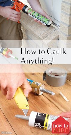 How to Caulk Anything! How to Caulk, Caulking Tips, Caulking Hacks, How to Caulk Everything, DIY Home, DIY Home Improvement, Home improvement Hacks, Easy Home Improvements Caulking Hacks, Home Improvement Hacks, Caulking Tips, Easy Home Improvement Projects, Easy Home Improvement, Diy Home Repair, House Renovation, Camping Ideas, Home Repairs