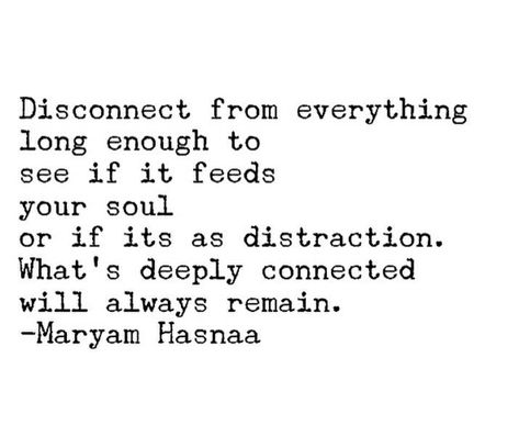 Disconnect to reconnect align Disconnect Quotes Life, Reconnecting Quotes, Quotes About Disconnecting, Disconnect To Connect Quotes, Disconnect To Reconnect Quotes, Disconnection Quotes, Sometimes You Need To Disconnect Quotes, How To Reconnect With God, Disconnect Quotes