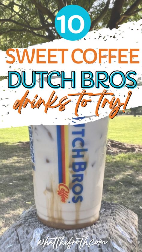 Dutch Bros Drinks Carmel, Dutch Bro Secret Menu Coffee, Duch Bros Drinks Coffee, Custom Dutch Bros Drinks, Dutch Bros Sweet Coffee, Dutch Bros Coffee Drinks To Try, Dutch Brothers Coffee, Dutch Bros Drink Orders, Dutch Bros Recommendations