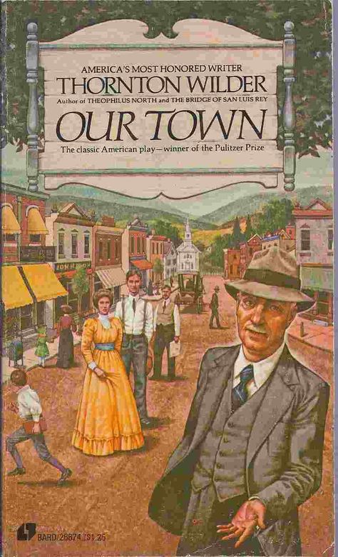 Our Town is a 1938 three-act play by American playwright Thornton Wilder. It tells the story of the fictional American small town of Grover's Corners between 1901 and 1913 through the everyday lives of its citizens. American Small Town, Classics To Read, Theatre Illustration, Paris Books, Special Kids, Our Town, America And Canada, Books To Buy, New Releases