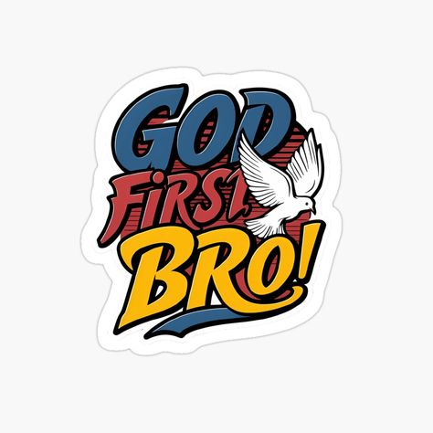 Get my art printed on awesome products. Support me at Redbubble #RBandME: https://www.redbubble.com/i/sticker/Divine-Flight-God-First-Bro-by-LACCIO/160458398.EJUG5?asc=u Christian Logo Design T Shirts, Jesus Design Graphic, Jesus Graphic Design, Church Shirt Designs, Stickers Jesus, Jesus Graphic, God Sticker, Christian Graphic Design, Scripture Wallpaper