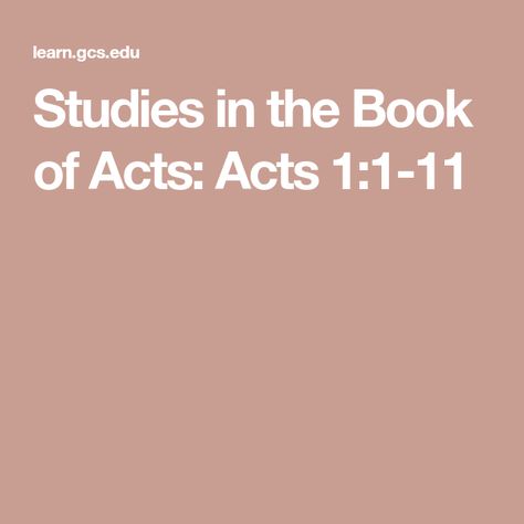 Acts Bible Study, Acts Chapter 1, Jesus Ascension, Acts Bible, The Book Of Acts, Acts 7, Book Of Acts, Acts 9, Acts Of The Apostles