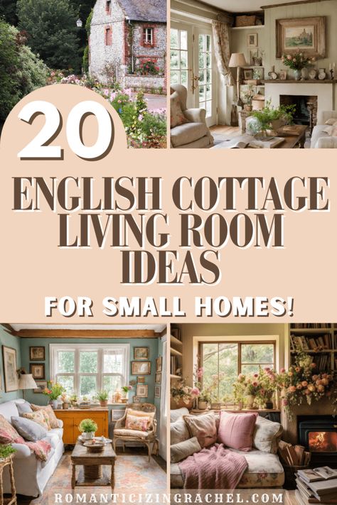 20 English Cottage Living Room Ideas for Small Homes - Romanticizing Rachel Rustic English Cottage Interiors, Cottagecore Home Interior, English Cottage Living Room Ideas, Cosy Cottage Living Room, Small English Cottage, British Cottage Interior, Cottage Living Room Ideas, English Cottage Living Room, English Country Decor Living Room