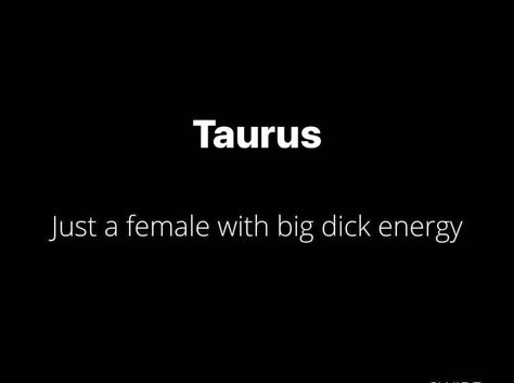 Taurus Birthday Quotes, Taurus Facts Woman, Taurus Woman Quotes, Taurus Things, Taurus Zodiac Quotes, Taurus Horoscope Today, Taurus Energy, Taurus Memes, Taurus Traits