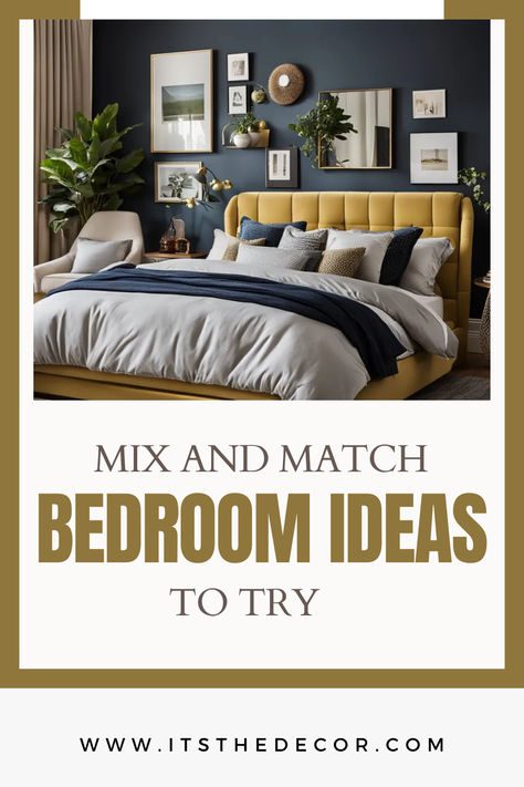 Mix And Match Bedroom Ideas To Try Bedroom Furniture Combination, Mix Match Bedroom Furniture Ideas, Mixed Bedroom Furniture, Mixed Furniture Bedroom, Mix And Match Bedroom Furniture Ideas, Mix Matched Bedroom Furniture Ideas, Mixing Furniture Styles, Mismatched Bedroom Furniture, Mix And Match Bedroom