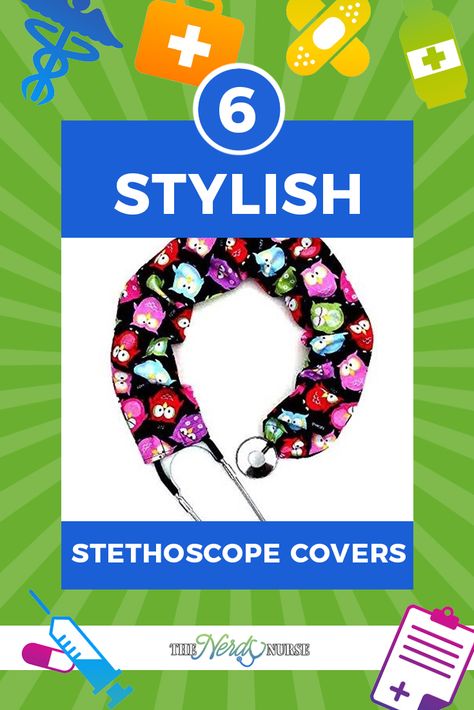 Since stethoscope covers are such a great idea, you might as well add some great style to them. Here’s a list of stethoscope covers that are worth a look.