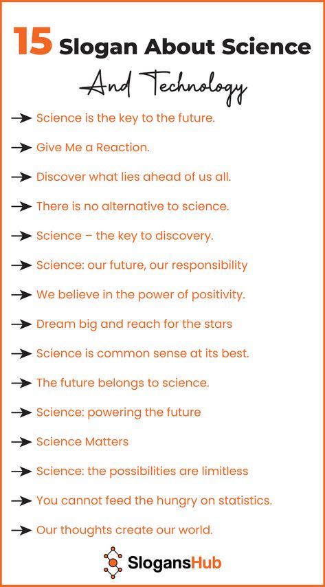 The following Slogans about Science and Technology will inspire youth to explore scientific disciplines and consider careers in research and innovation. These Slogans will also bridge the gap between the community and the scientific community. After all, science leads to technology that ultimately serves humans. People should be aware of how the scientific community plays its role. Slogan About Technology, Science And Technology Slogan, Slogan For Science Month, Science Slogan, National Science Day, Scientific Investigation, Science Room, Business Slogans, Science Club