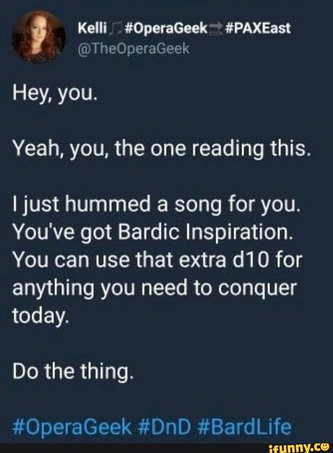 Bardic Inspiration, Do The Thing, Dnd Funny, Music Memes, A Song, The Thing, Popular Memes, Fun Facts, The One