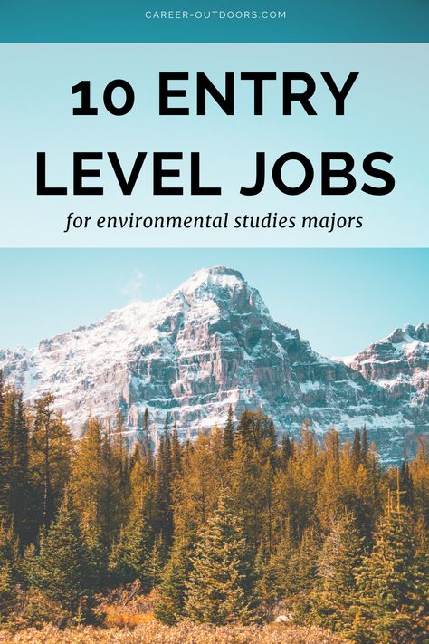 Environmental Studies Jobs and Environmental Science Jobs Environmental Science Jobs, Environmental Careers, Environmental Jobs, Environmental Science Major, Outdoor Jobs, Negotiating Salary, Entry Level Jobs, Environmental Studies, Travel Jobs