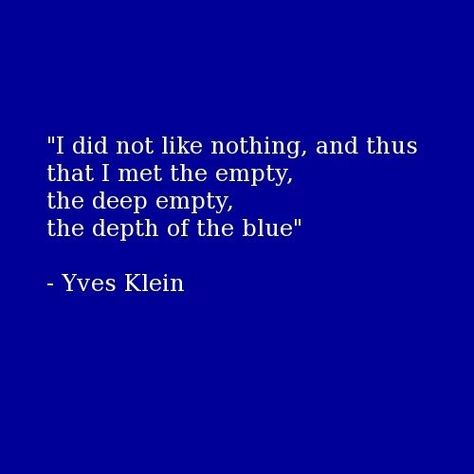 Francesca Woodman, Yves Klein Blue, Everything Is Blue, Yves Klein, Man Ray, Color Studies, Feeling Blue, Love Blue, Klein Blue