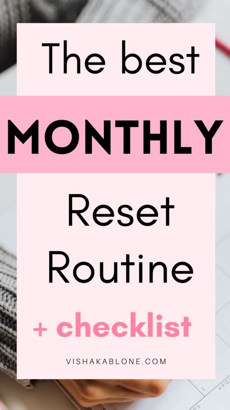 The best monthly reset routine + checklist Reset Routine Checklist, Monthly Reset Routine, Reset Life, Monthly Reset, Reset Your Life, Life Reset, Reset Routine, Routine Daily, Routine Checklist