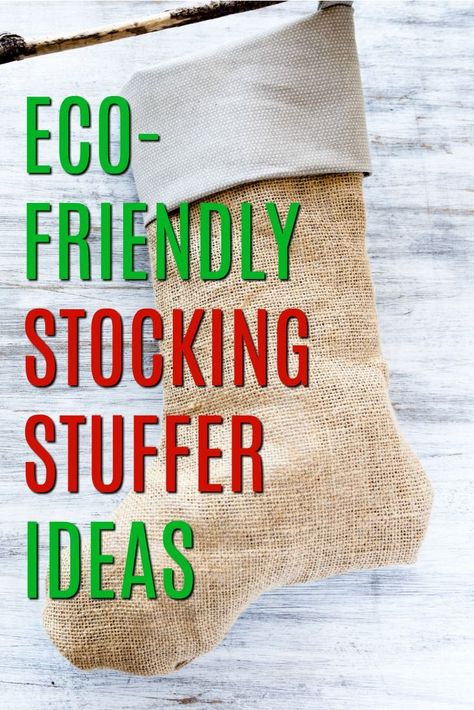 Eco-Friendly Stocking Stuffer Ideas for the Whole Family | Green Gift Guide | Earth-Friendly Stocking Stuffers | Green Gifts for Guys | Green Gifts for Women | Sustainable Gift Ideas | Eco-Friendly Stocking Fillers | Crunchy Gift Ideas | Granola Mom Gifts Zero Waste Christmas, Christmas Gift Inspiration, Stocking Stuffer Ideas, Zero Waste Gifts, Homestead Living, Sustainable Gifts, Christmas Stocking Stuffers, Green Gifts, Fabric Gift Bags