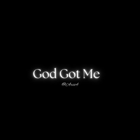 God Got Me Wallpaper, God Got Me, God First Wallpaper Black, Our God Is An Awesome God Wallpaper, God Quotes Black Background, God Don’t Play About Me, Faith Messages, Canvas Bag Design, Vision Board Photos