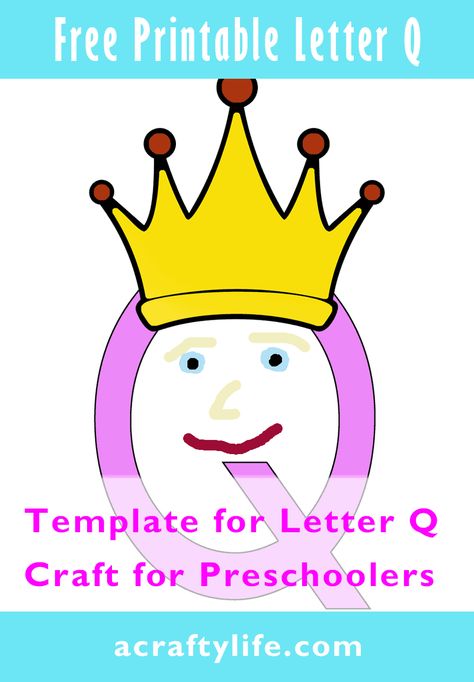 Q is for Queen Letter Craft Easy Printable Preschool Activity - A Crafty Life Kids Crafts Letters, Q Is For Queen, Q Craft, Letter Q Crafts, Letter E Craft, Letter D Crafts, Craft For Preschool, Preschool Supplies, Tag Alphabet