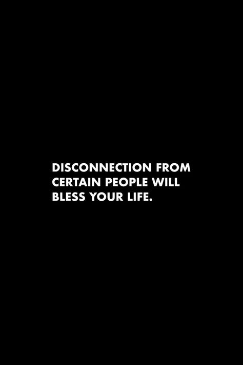 Be Untouchable Quotes, Disconnection Quotes, Disconnected Quotes, Deactivate Account Quotes, Disconnect Quotes, Quotes Focus On Yourself, Motivational Wallpaper Quotes, Disconnected Quote, Sneak Dissing Quotes