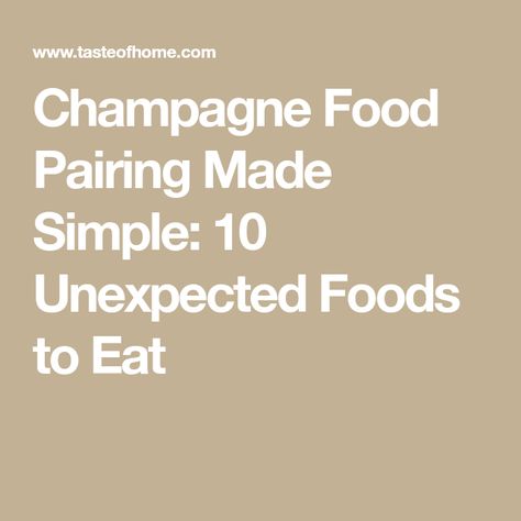 Champagne Pairings Appetizers, Food That Pairs With Champagne, Snacks That Pair With Wine, Champagne Pairing Food, Foods To Pair With Wine, Champagne Snacks Pairing, Champagne Food, Champagne Dinner, Classic Meals