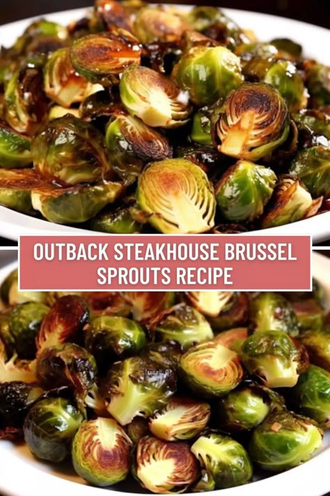 Steamed Brussels Sprouts Recipe, Copycat Outback Brussel Sprouts, Outback Steakhouse Brussel Sprouts, Bussle Sprout, Russell Sprouts Recipe, Russel Sprouts Recipe, Outback Brussel Sprout Recipes, Steakhouse Brussel Sprouts, Brussel Sprouts Recipes