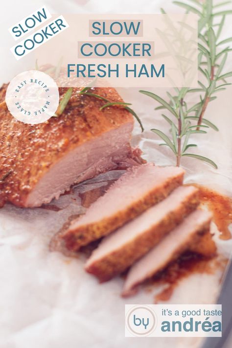 Fresh Ham Recipe, Crockpot Dairy Free, Easy Glaze Recipe, Juicy Ham, Boneless Ham, Ham Roast, Slow Cooker Ham Recipes, Ham Recipes Crockpot, Slow Cooker Meat