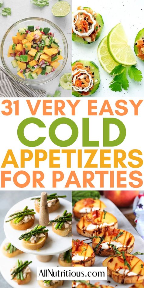 Make Ahead Cold Appetizers, Easy Cold Appetizers, Cold Party Appetizers, Appetizer Recipes Cold, Cold Finger Foods, Summer Appetizers, Appetizers For A Party, Tiny Foods, Awesome Appetizers