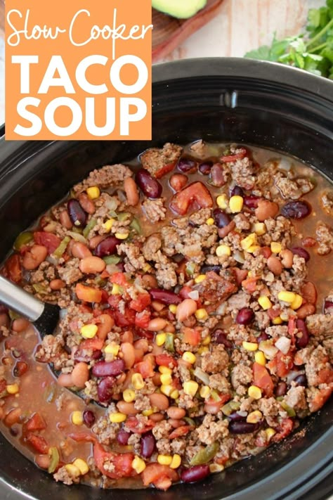 Best Taco Soup, Taco Soup Recipe Crockpot, Crockpot Taco Soup, Slow Cooker Taco Soup, Slow Cooker Taco, Crockpot Taco, Taco Soup Recipe Easy, Beans And Corn, Easy Taco Soup