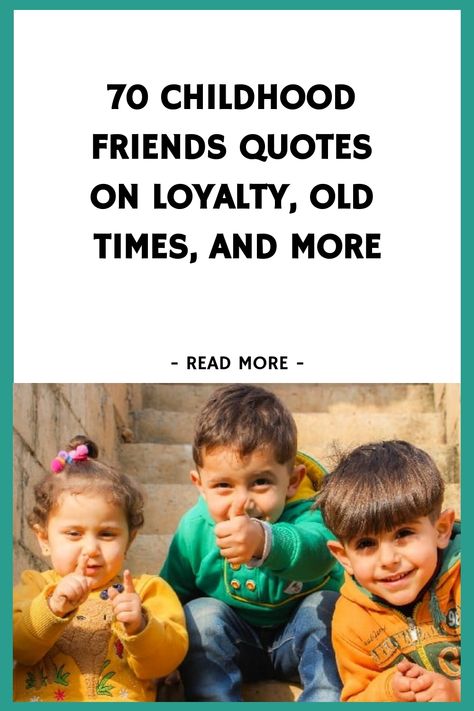 70 Childhood Friends Quotes on Loyalty, Old Times, and More https://www.quoteambition.com/childhood-friends-quotes Neighborhood Friends Quotes, Losing Childhood Friends Quotes, Old Friendship Quotes Memories, Old School Friends Quotes, Childhood Bestie Birthday Quotes, Catching Up With Old Friends Quotes, Life Long Friendship Quotes, Old Friends Quotes Funny, Vintage Friends Aesthetic