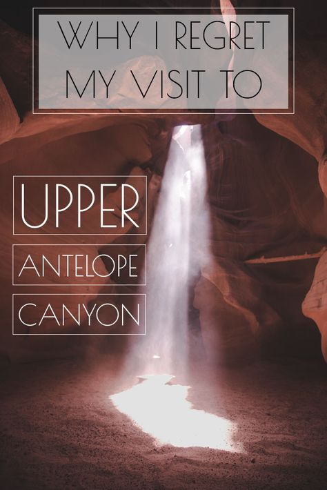 Why I Regret My Visit to Upper Antelope Canyon - Sights Better Seen Antelope Canyon Photography, Southwest Road Trip, Upper Antelope Canyon, Antelope Canyon Arizona, Lower Antelope Canyon, Southwest Usa, Page Arizona, Arizona Road Trip, Travel Bucket List Usa