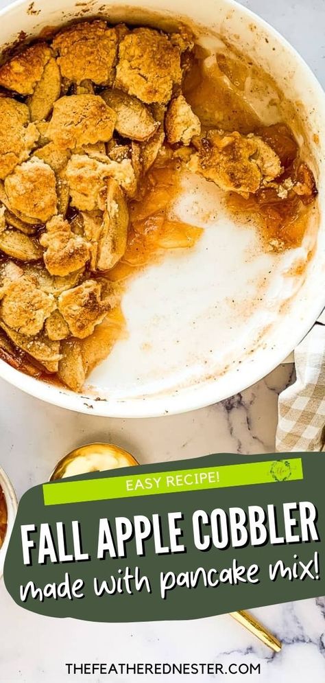 Bisquick Apple Cobbler, Apple Cobbler Topping, Homemade Apple Cobbler, Apple Cobbler Easy, Bisquick Pancakes, Berry Cobbler Recipes, Pancake Mix Recipe, Apple Cobbler Recipe, Pancake Dessert