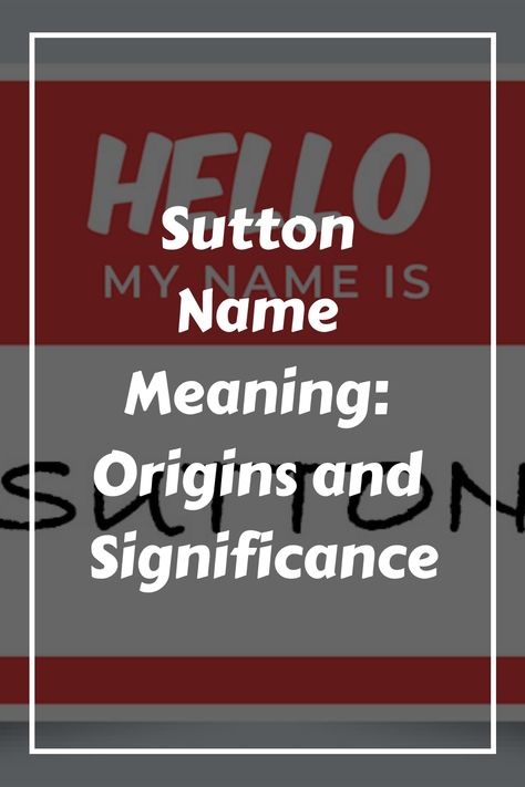 If you’re looking for a unique and meaningful name for your child, Sutton might be the perfect choice. This gender-neutral name has its roots in Old English Nature Inspired Names, Strong Names, Old English Words, Unisex Name, Name Origins, Meaningful Names, Cute Nicknames, Gender Neutral Names, Classic Names