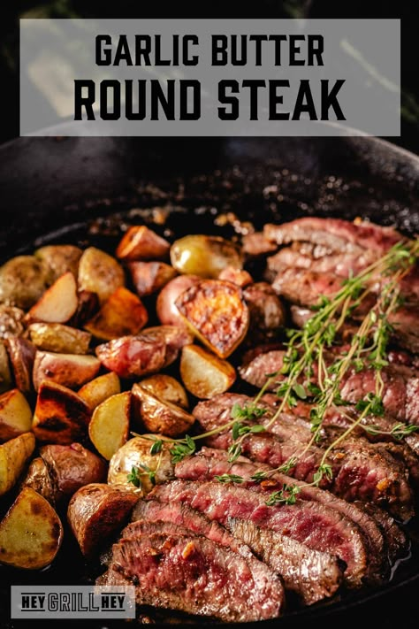 Garlic Butter Round Steak - Hey Grill, Hey Round Steak Air Fryer Recipes, Round Chuck Steak Recipes, Round Steak On Blackstone, How To Cook A Round Steak, Steak Round Recipes, Round Steak Recipes Easy Crock Pot, Recipes For Beef Round Steak, How To Make The Best Steak, Recipe For Round Steak