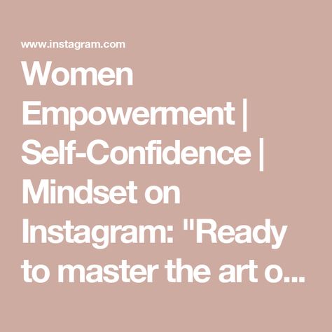 Women Empowerment | Self-Confidence | Mindset on Instagram: "Ready to master the art of control? Drop a '🔥' if you're in!

Follow @femmenology for daily motivation, mindset tips, and self-confidence boosters. Together, let’s make the world a brighter place. 🌟

#bosswomenmindset #bossbabe #motivation #girlboss #successmindset #womeninbusiness #bosslady #success #womenentrepreneurs #womensupportingwomen #DailyInspiration #BossBabeLife #MotivationMonday #InspirationalQuotes #LeadershipGoals #PositiveVibes #WomenEmpowerment #HustleHard #GirlBossMindset #EmpowerWomen" Confidence Mindset, Leadership Goals, Selflove Motivation, Mindset Tips, Confidence Boosters, Up Quotes, Confidence Boost, Success Mindset, Transform Your Life