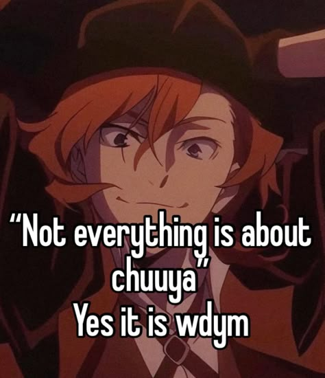 Chuuya 15 Icon, Chuuya Appreciation, Bungou Stray Dogs Chuya, Bsd Memes, Bad Romance, Chuuya Nakahara, I Still Love Him, Having No Friends, Detective Agency