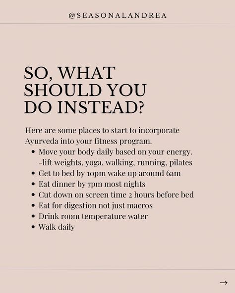 Personal training infused with Ayurveda can be the game changer you’ve been craving. Not just because strength training is having its moment right now but Ayurveda is here to compliment your fitness program. Ayurvedic habits that will work right into your fitness program. Here’s what I mean… 1️⃣ Early to bed, early to rise 2️⃣ Eat according to your digestion 3️⃣Move your body daily in a way that suits your energetic needs 4️⃣Drink room temperature water 5️⃣Walk daily 6️⃣Take time to r... Ayurvedic Habits, Ayurveda Aesthetic, Be The Game Changer, Ayurveda Diet, Bed Early, Fitness Program, Move Your Body, Take Time, Personal Training